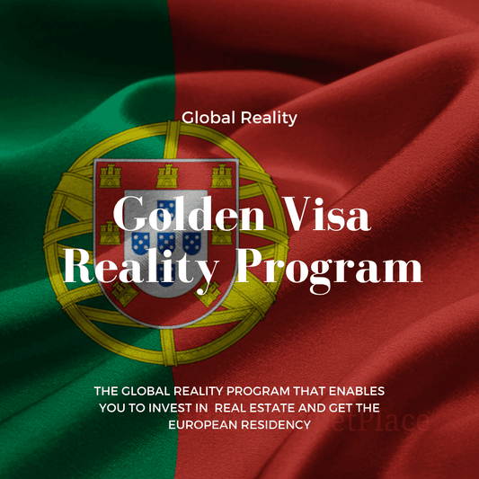 Portugal Golden Visa Real Estate Investment Global Reality Ltd